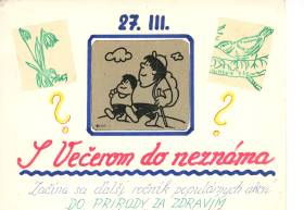 S večerom do neznáma