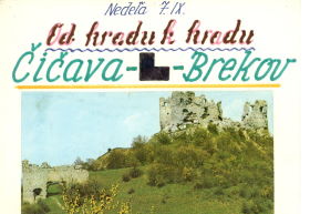 Od hradu k hradu, Čičava - Brekov